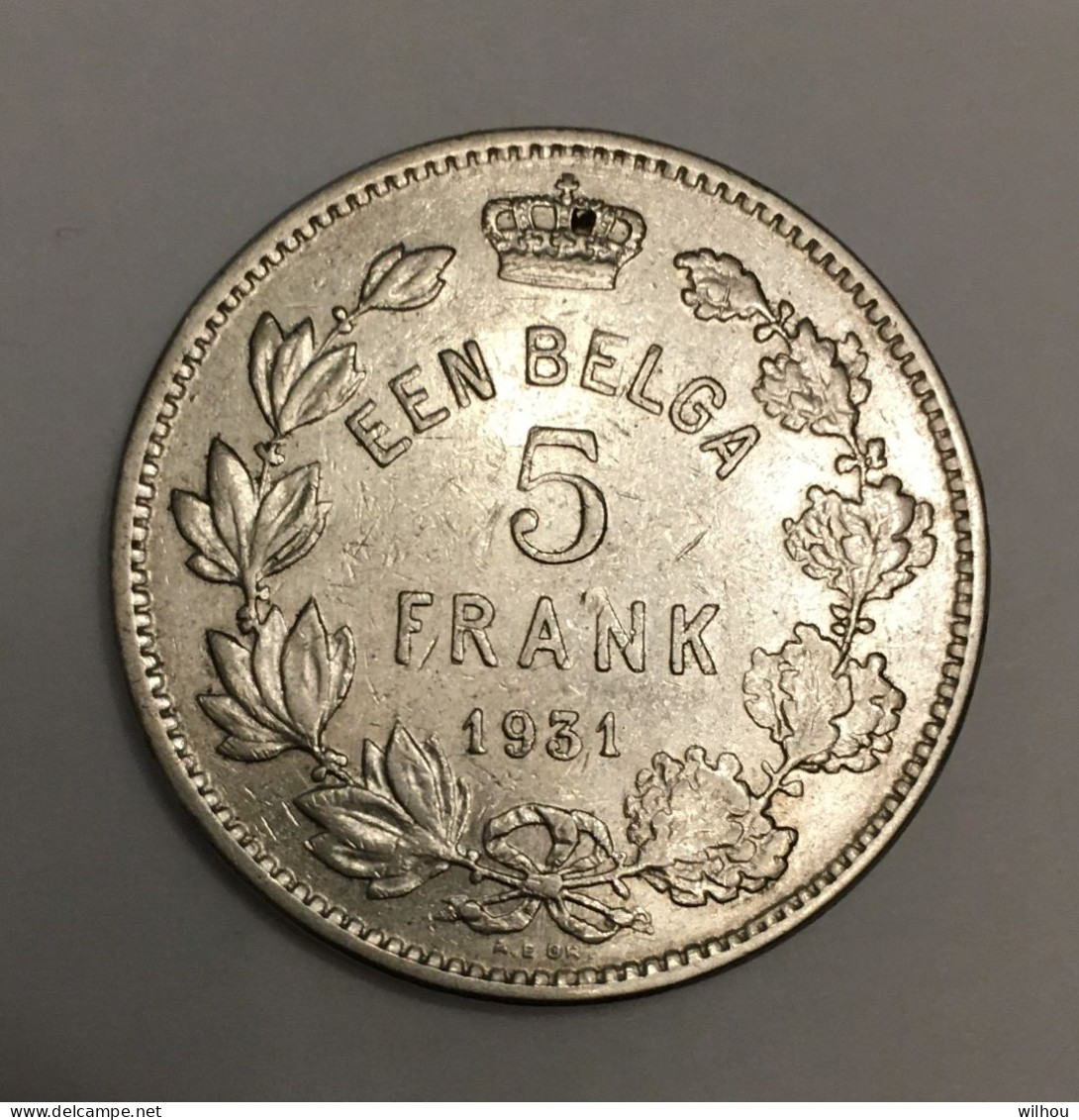 5 FRANCS EEN BELGA 1931  ALBERT KONING - 5 Francs & 1 Belga