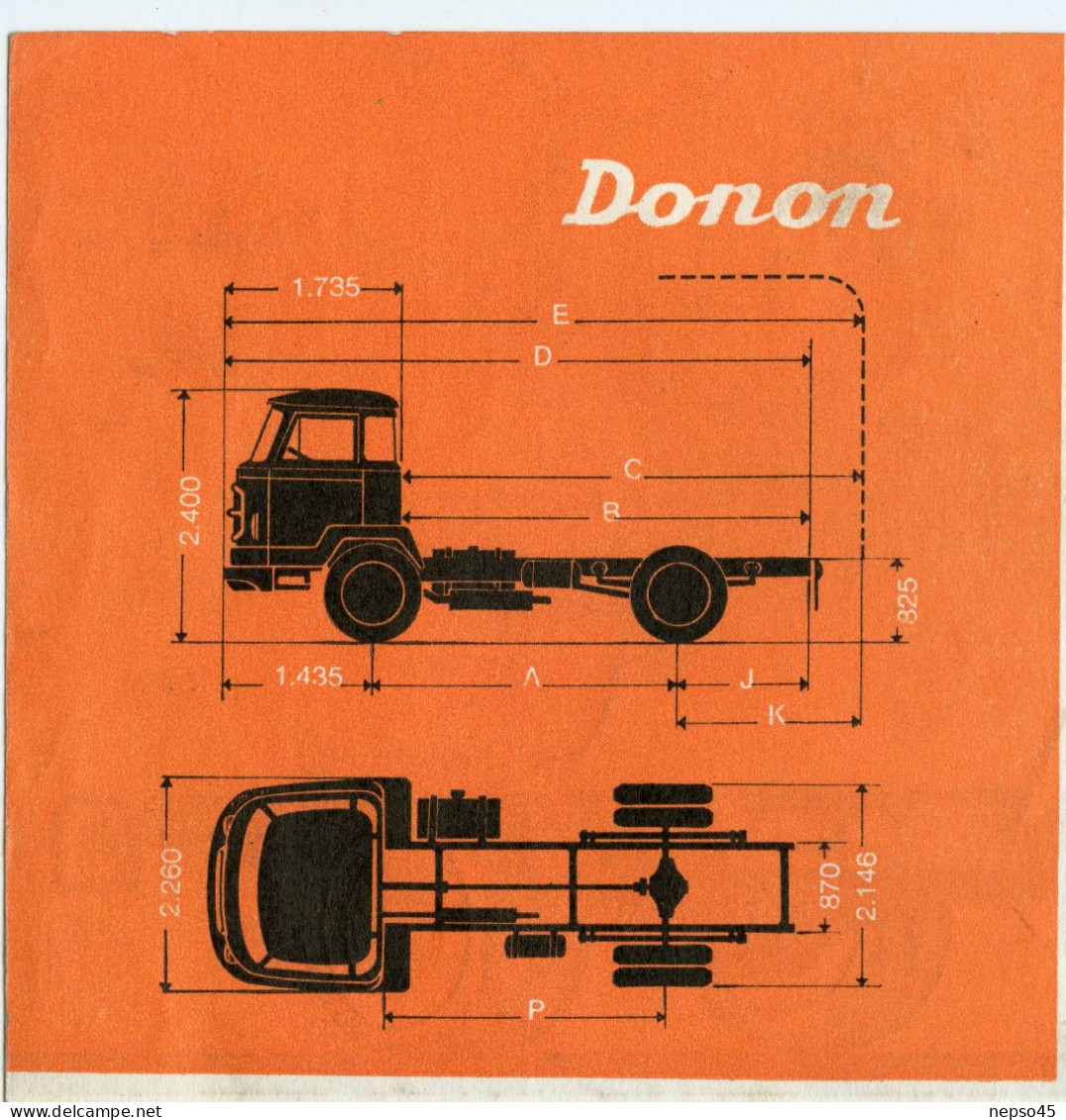 Prospectus Publicitaire.Camion Unic Donon 100 Chevaux Cabine Avancée Auteuil.Garage De Bourgogne.Dijon-Chenove. - Trucks