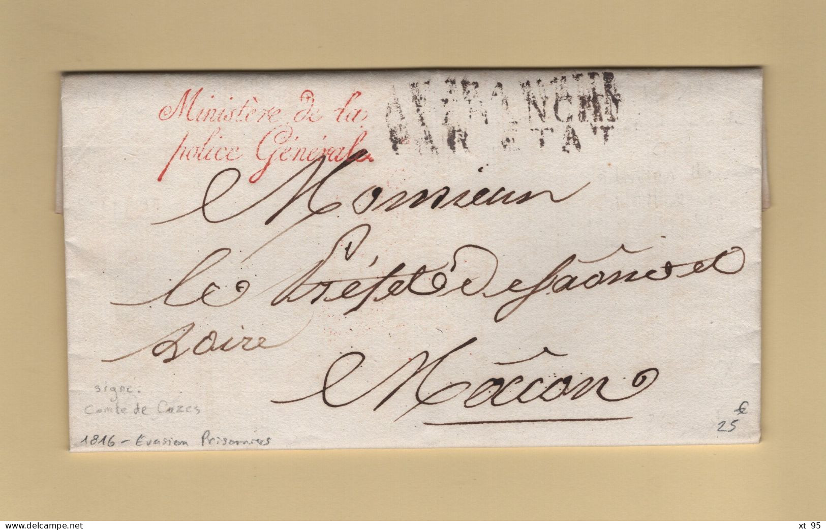 Franchise - Ministere De La Police Generale - 1816 - Courrier Evoquant L Evasion De Prisonniers Signé Comte De Cazes - 1801-1848: Précurseurs XIX