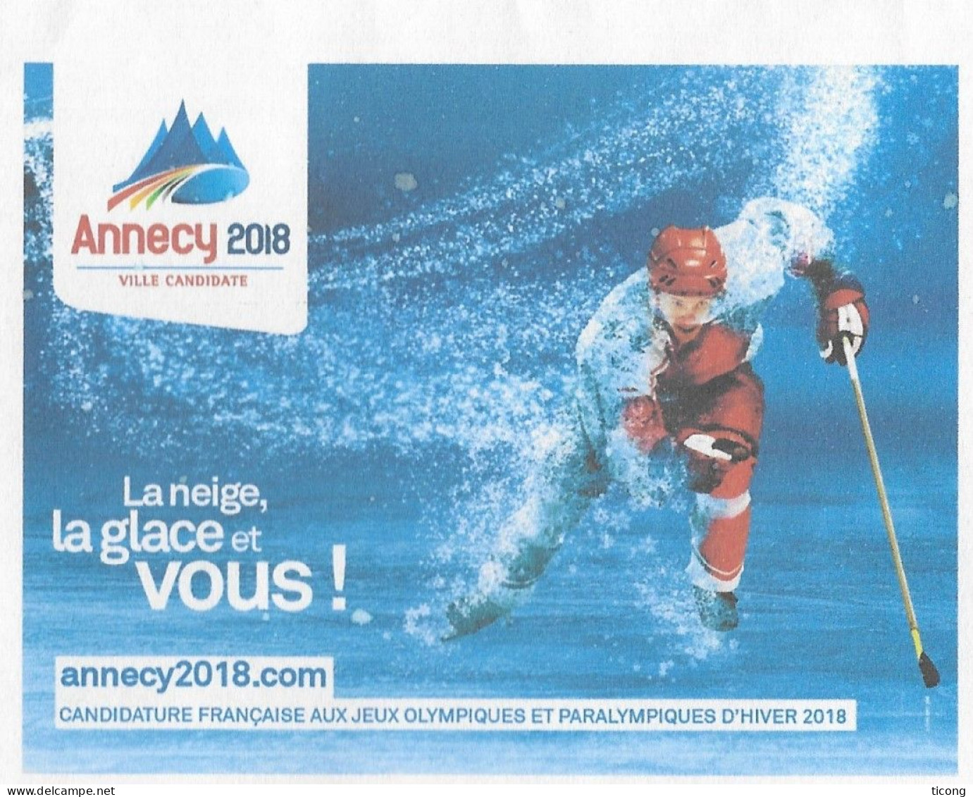 JEUX OLYMPIQUES D HIVER 2018, HOCKEY SUR GLACE, PROPAGANDE POUR ANNECY 2018 NON RETENUE, JEUX A PYEONGCHANG CHINE - Inverno 2018 : Pyeongchang