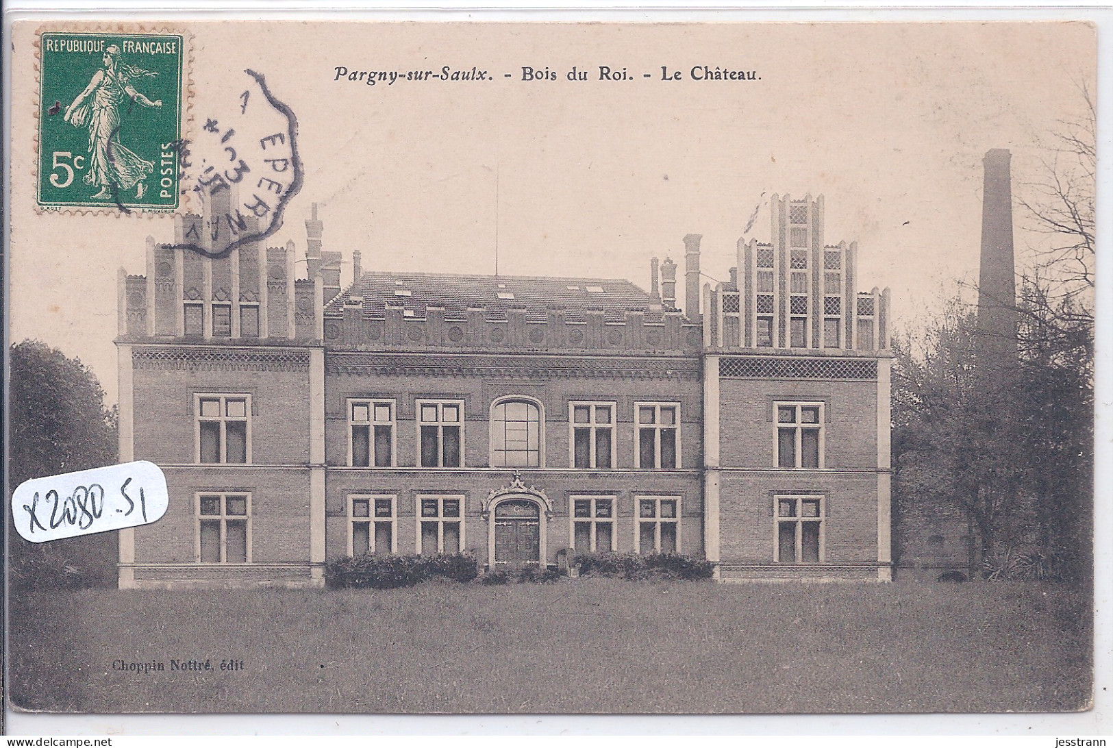 PARGNY-SUR-SAULX- BOIS DU ROI- LE CHATEAU - Pargny Sur Saulx