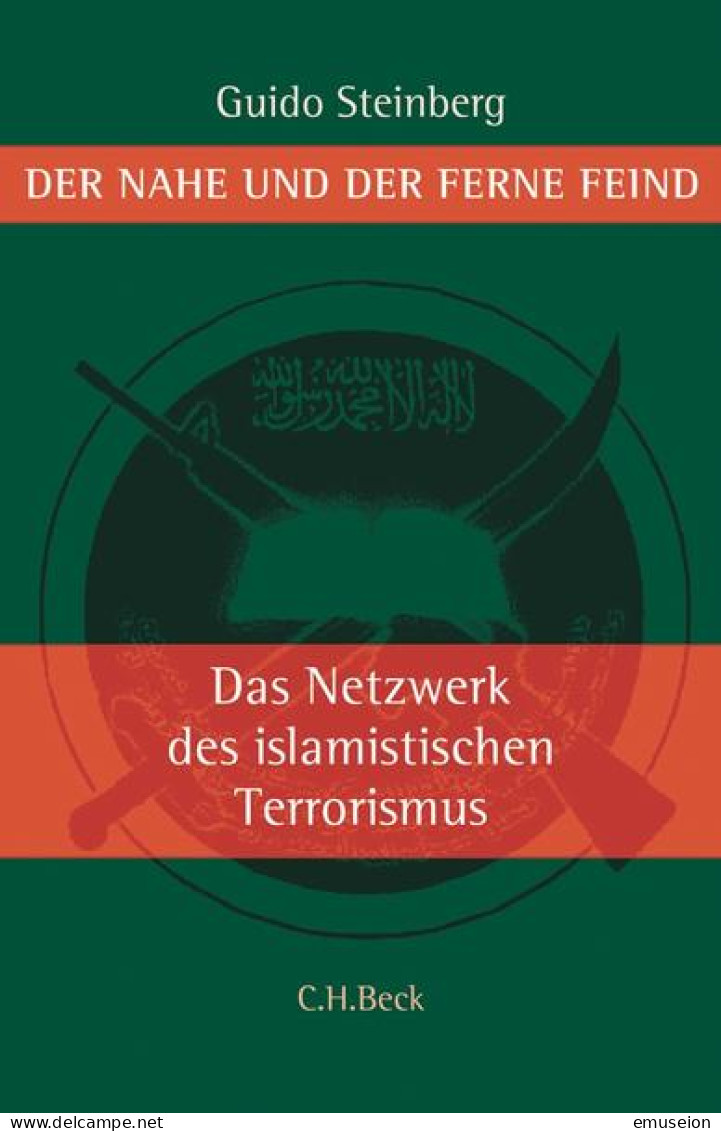 Der Nahe Und Der Ferne Feind : Die Netzwerke Des Islamistischen Terrorismus. - Libros Antiguos Y De Colección