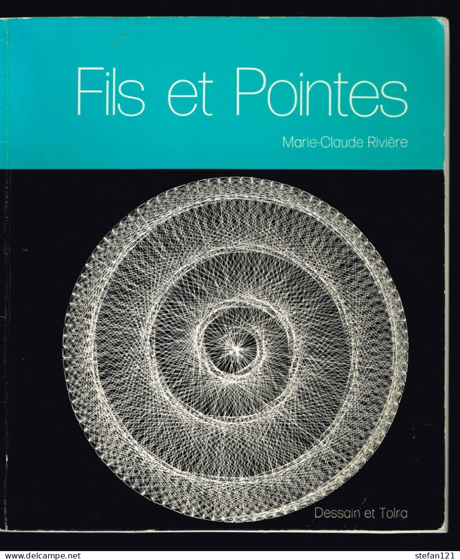 Fils Et Pointes - Marie-Claude Rivière - 1974 - 64 Pages 21 X 18,5 Cm - Home Decoration