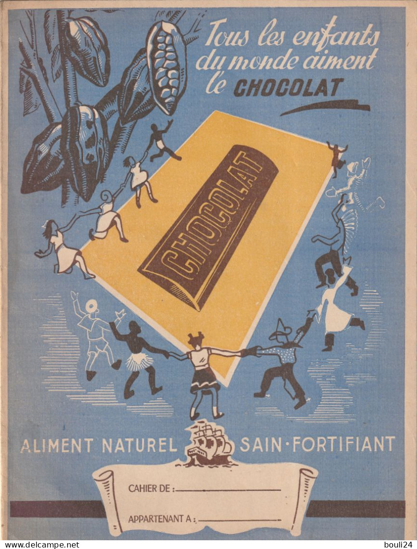 PROTEGE CAHIER ANCIEN CHOCOLAT TOUS LES ENFANTS DU MONDE AIMENTLE CHOCOLAT ALIMENT SAIN FORTIGFIANT    VOIR VERSO - Protège-cahiers