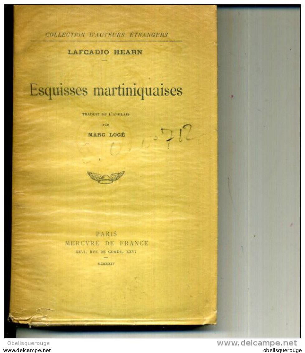 LAFCADIO HEARN  ESQUISSES MARTINIQUAISES- MERCURE DE FRANCE  - 1924 - Outre-Mer