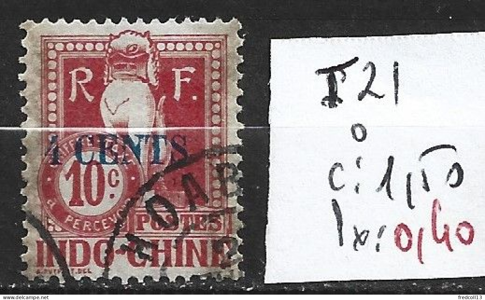 INDOCHINE TAXE 21 Oblitéré Côte 1.50 € - Postage Due