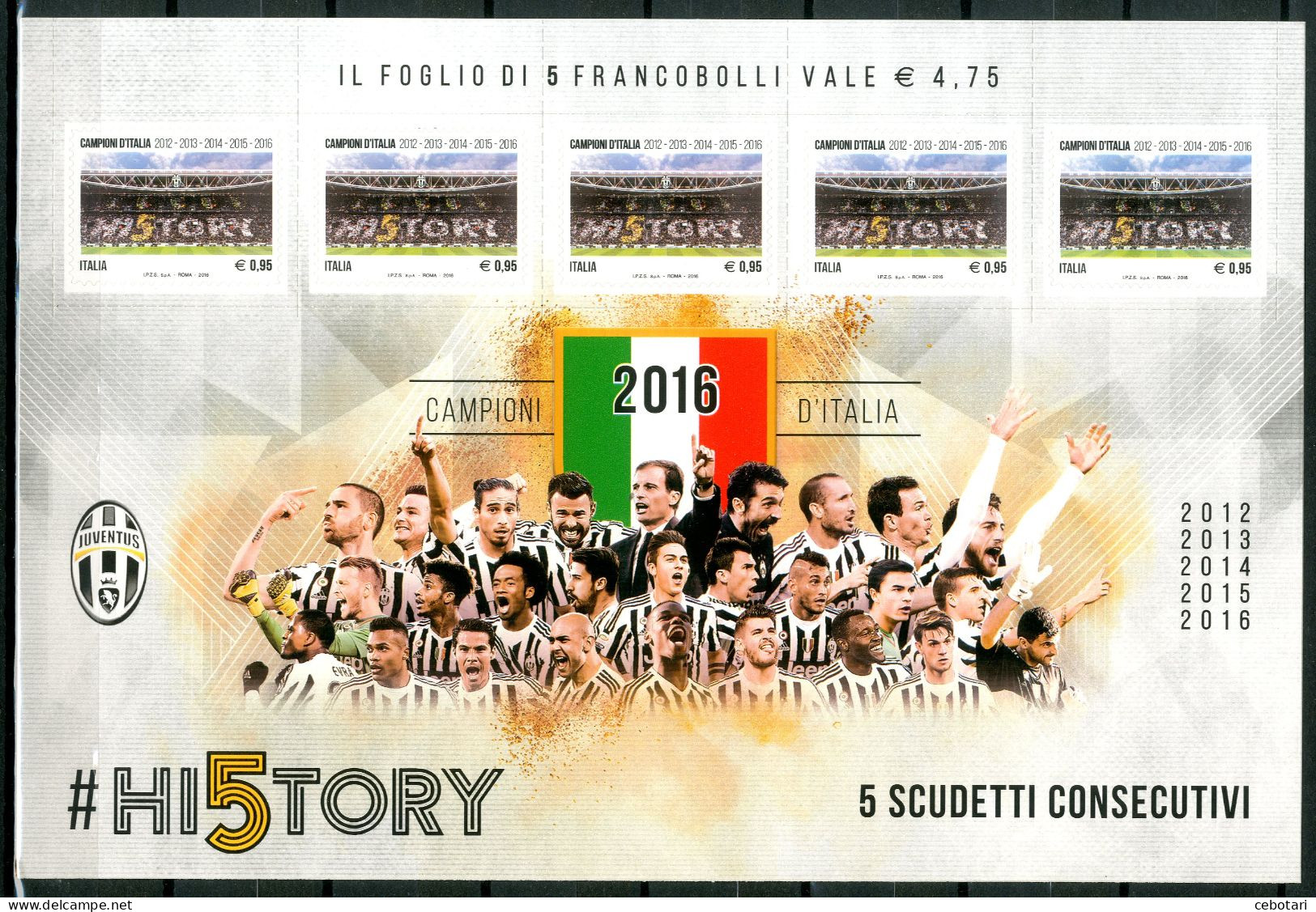 ITALIA / ITALY 2016** - Juventus Campione D'Italia - 2012-2013-2014-2015-2016 - "Hi5tory" - Foglietto Di 5 Val. MNH - Clubs Mythiques