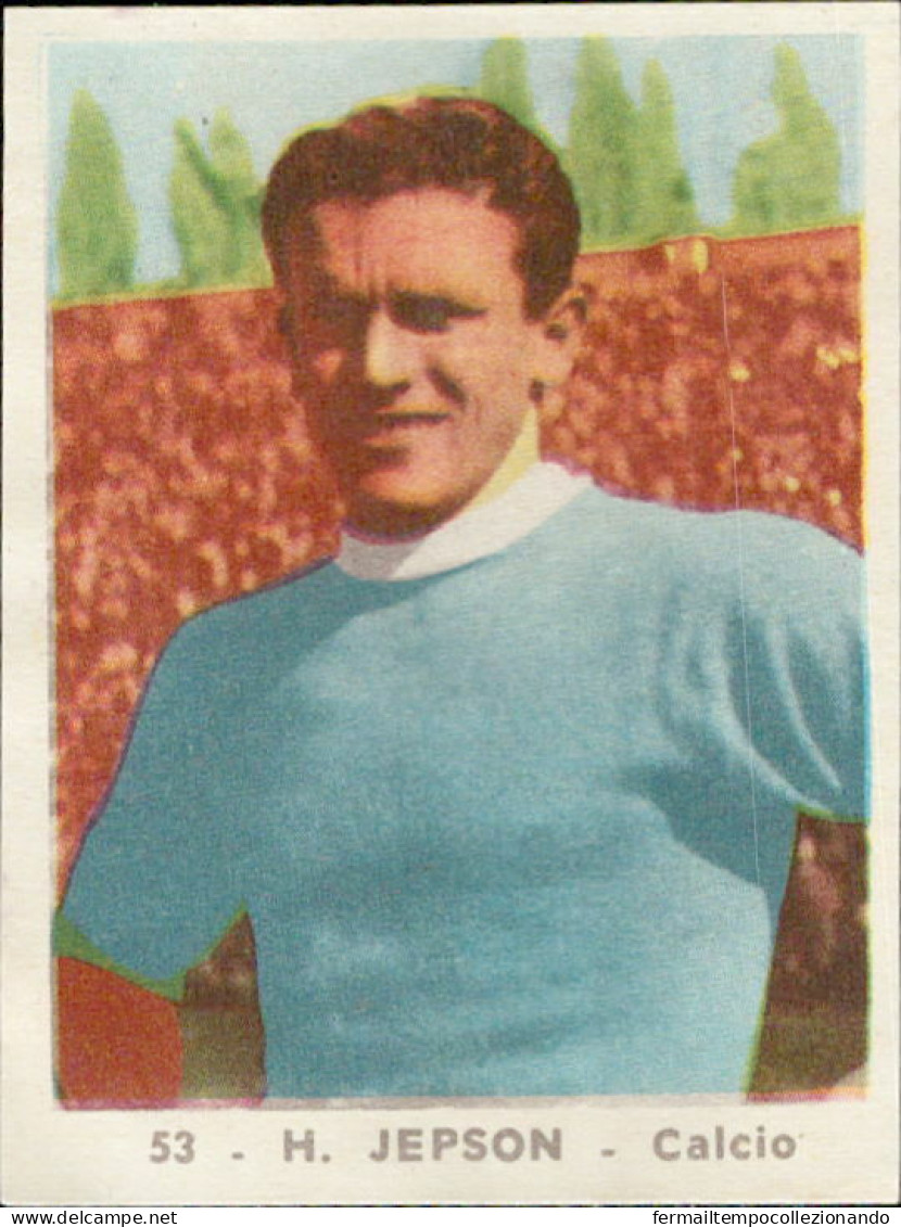 Bh53 Figurina Anni 50 Personaggi Famosi Album Sada Calcio Jepson Napoli - Catalogues