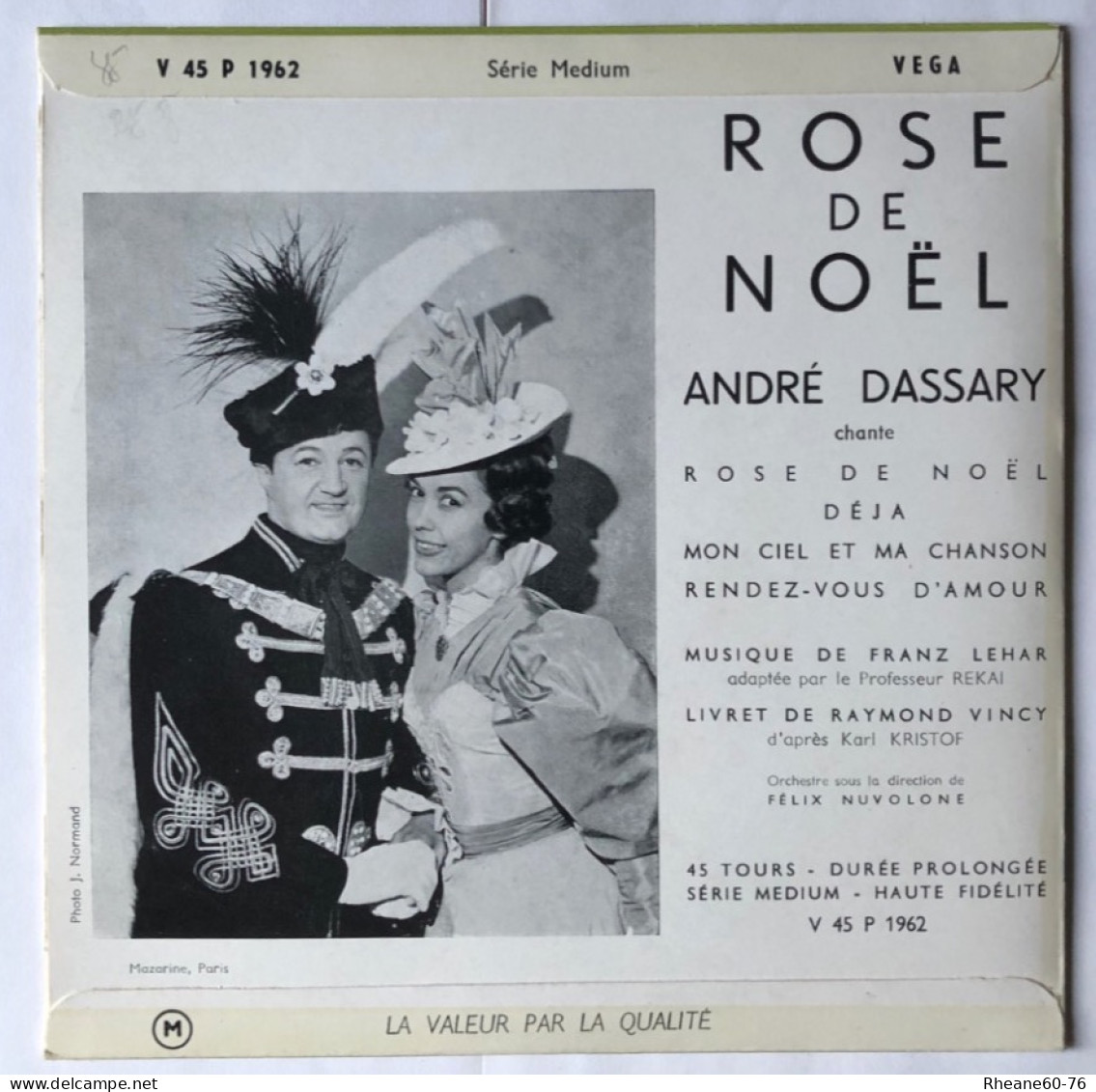 VEGA V 45 P 1962 - André Dassary Rose De Noël Sélection 1 - Musique LEHAR - Série Médium Haute Fidélité - Sans Livret - Spezialformate