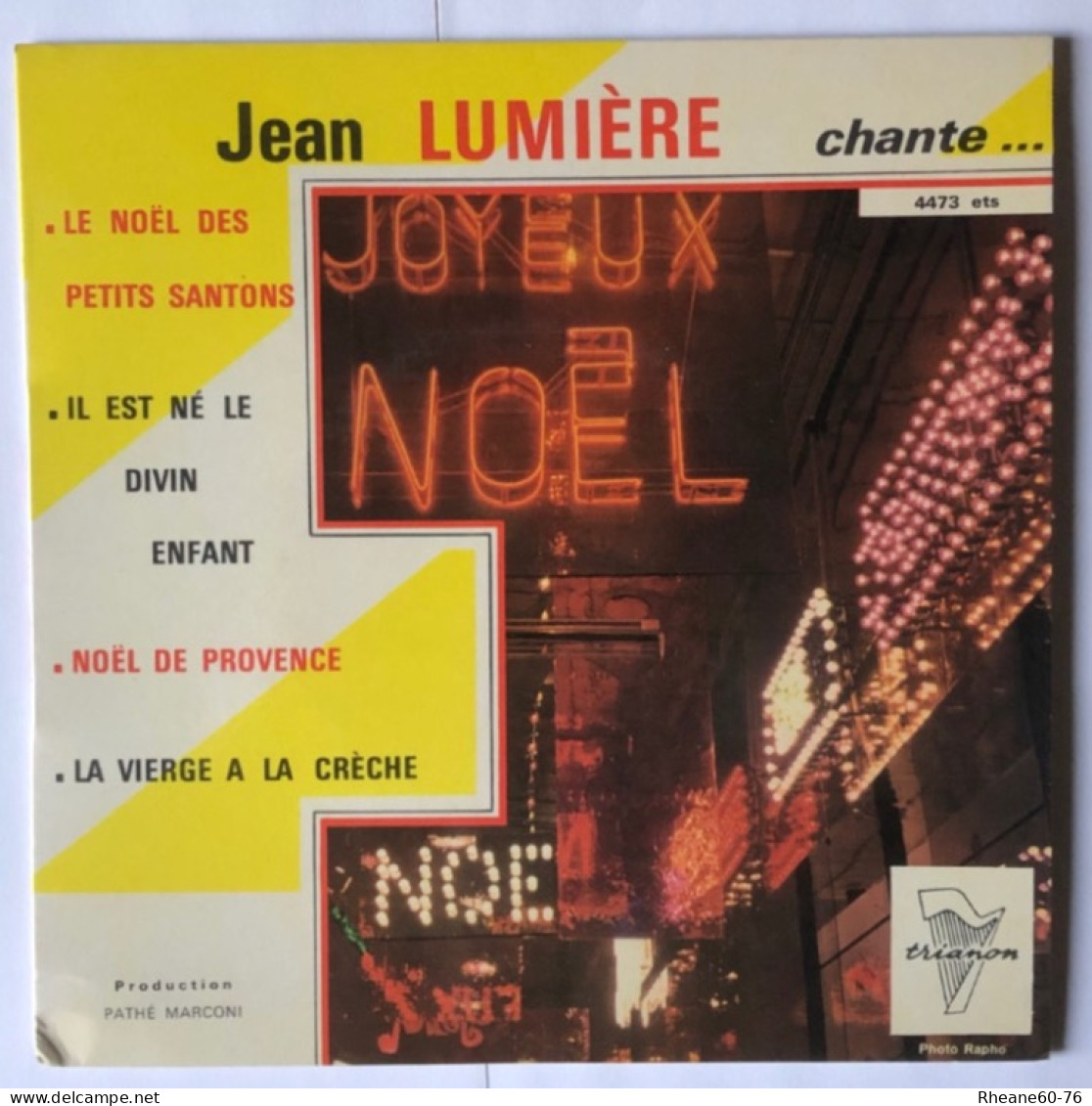 Trianon 4473 ETS - Jean Lumière Chante Noël … - Orchestre Direction Marcel Cariven - Pathé Marconi - Formati Speciali