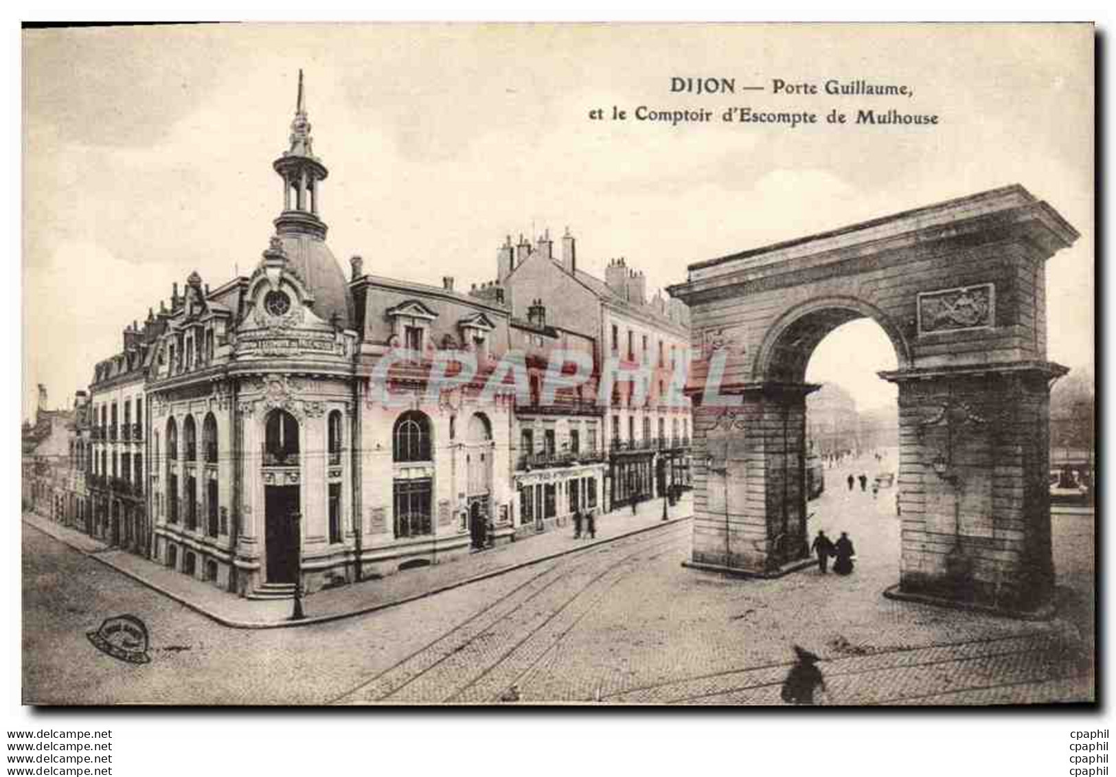 CPA Banque Dijon Porte Guillaume Et Le Comptoir D&#39Escompte De Mulhouse - Banche