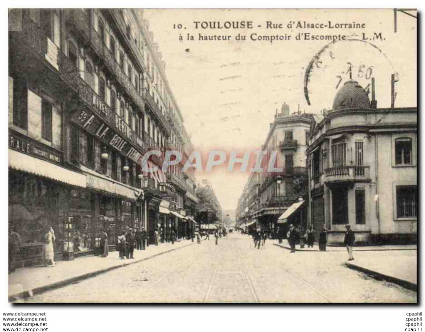 CPA Banque Toulouse Rue D&#39Alsace Lorraine A La Hauteur Du Comptoir D&#39Escompte - Banche