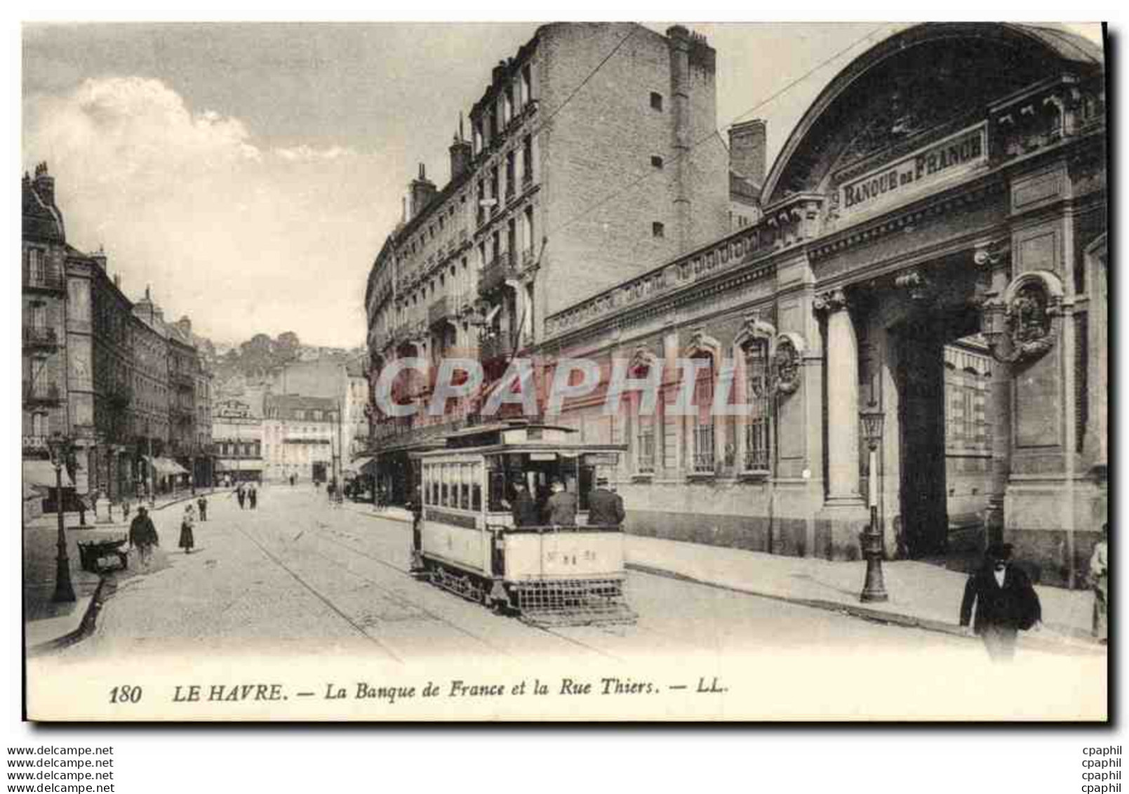 CPA Banque De France Et La Rue Thiers Le Havre Tramway - Banques