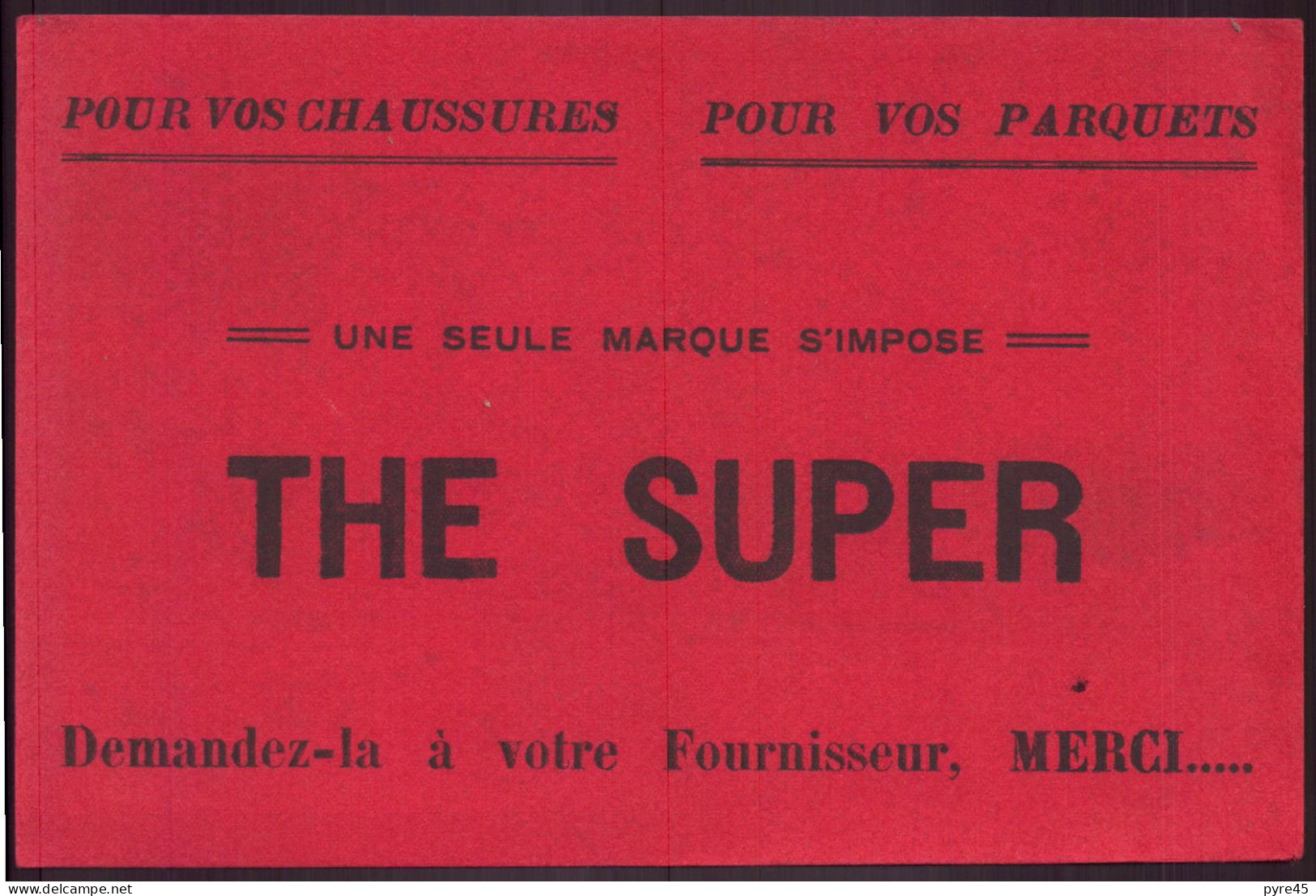 Buvard ( 21 X 13.5 Cm ) " The Super " Chaussures Et Parquets ( Pliures ) - Produits Ménagers