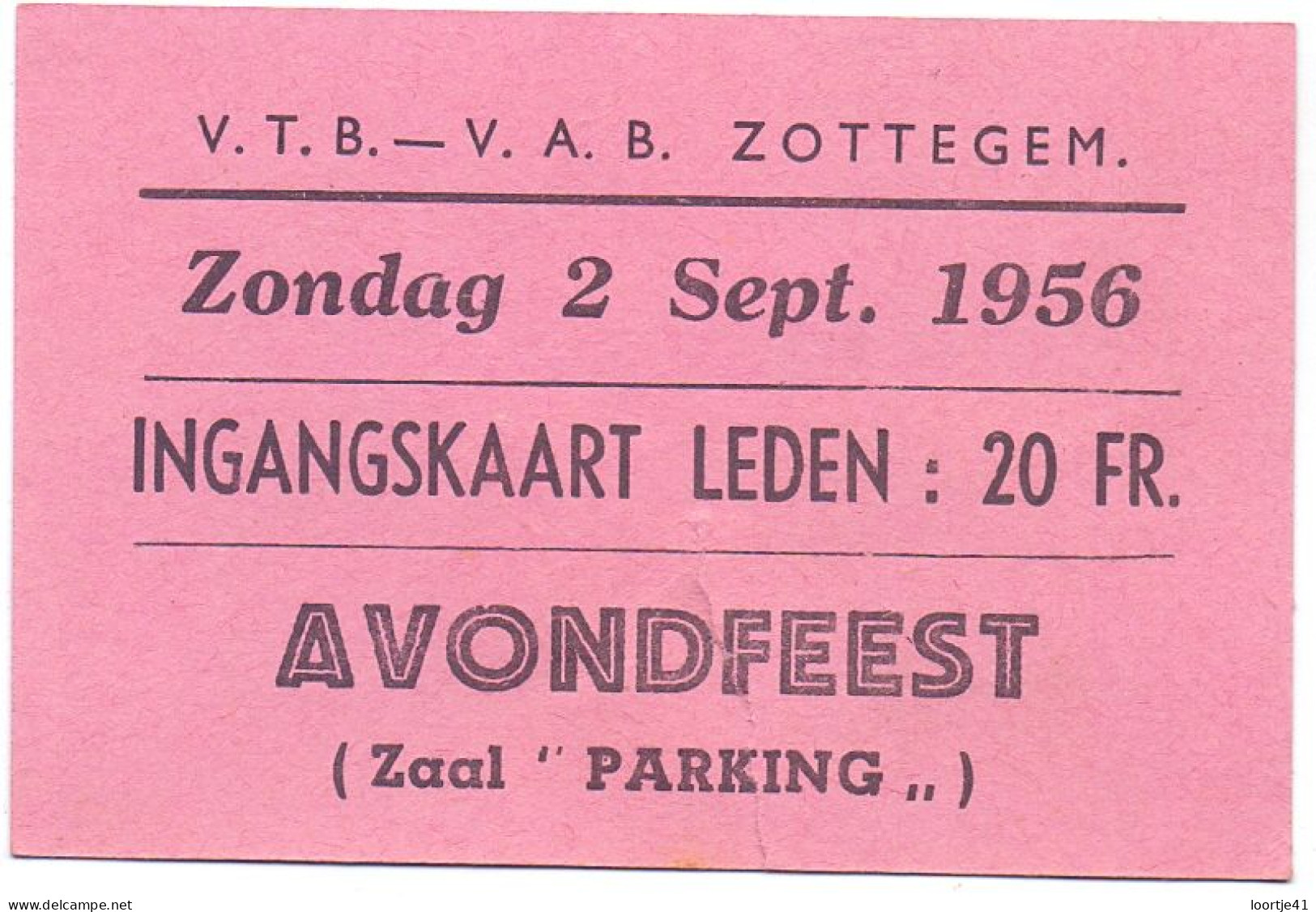 Ticket Toegangskaart Carte D'entrée - Zottegem - Avondfeest - 1956 - Biglietti D'ingresso