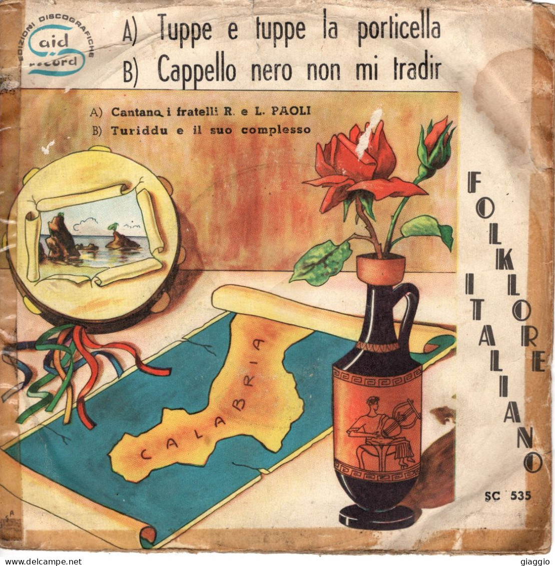 °°° 559) 45 GIRI - R.L PAOLI / TURIDDU E IL SUO COMPLESSO - TUPPE TUPPE LA PORTICELLA / CAPPELLO NERO NON MI TRADIR °°° - Autres - Musique Italienne