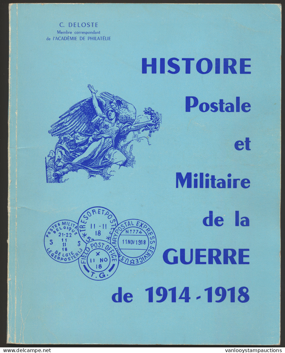 Thema W.O.I., Histoire Postale Et Militaire De La Guerre De 1914/1918 (C. Deloste) - Other & Unclassified