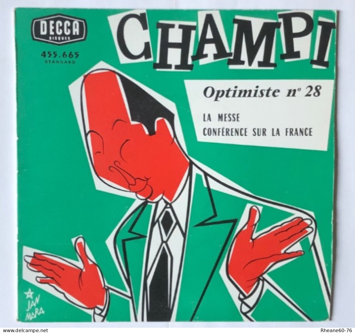 DECCA 455665 Standard Super 45T - CHAMPI - Optimiste 28 - La Messe / Conférence Sur La France - Special Formats