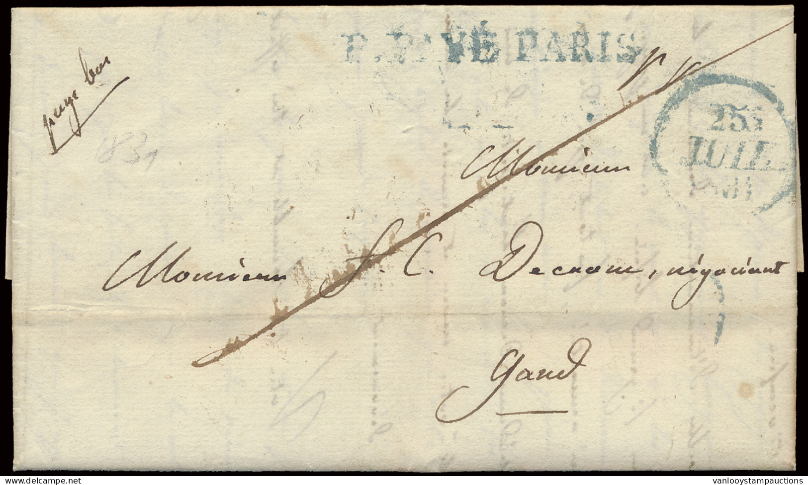 1831 Voorloper Van Parijs Dd. 25/7/1831 Naar Gand Met Grensstempel Frankrijk Over Meenen In Rood Cursief Schrift, Port 1 - Autres & Non Classés