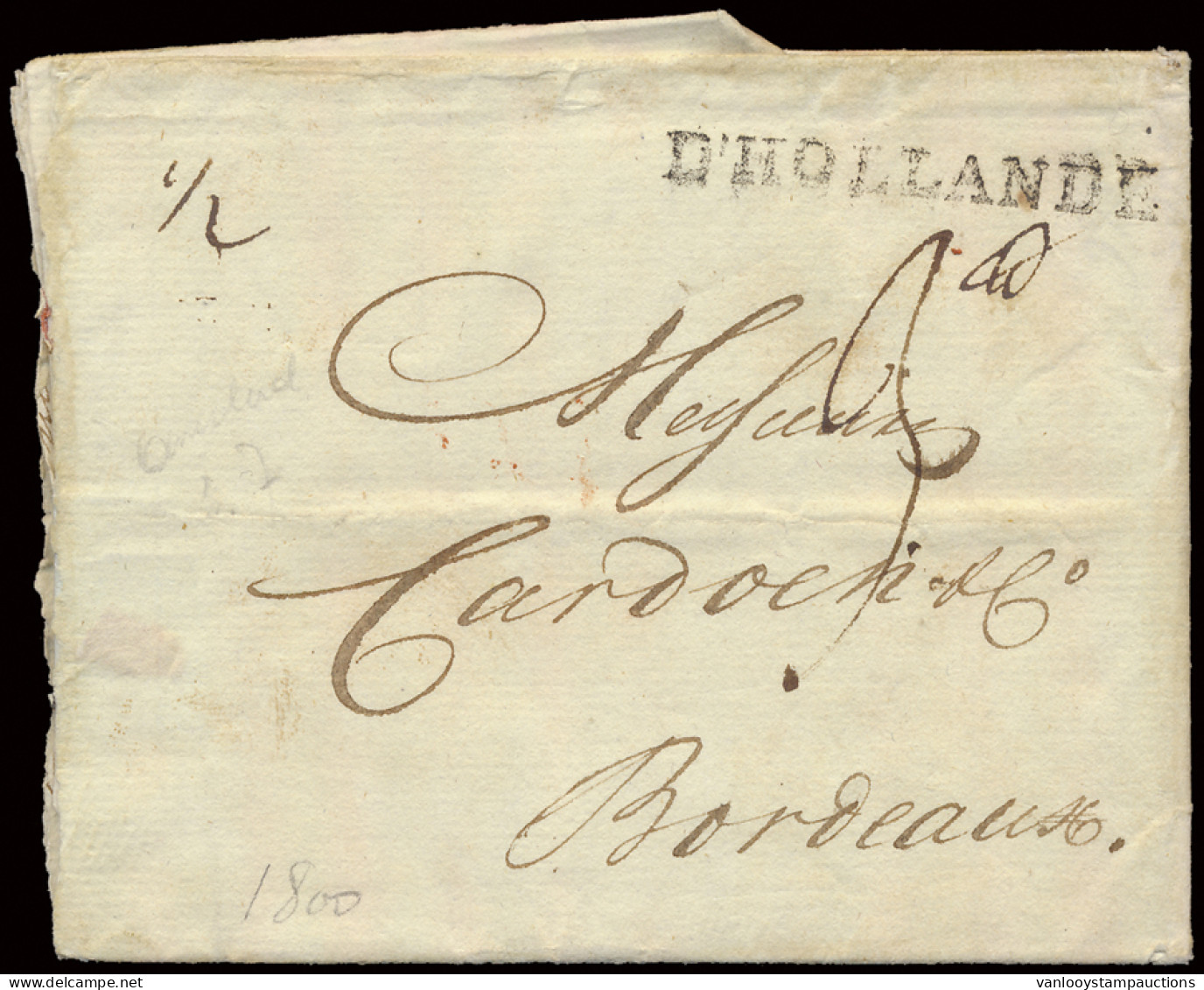 1800 Voorloper Van Amsterdam 3 Juli 1800 Naar Bordeaux (PORT MARK D'HOLLANDE, 1/2), Zm - Autres & Non Classés