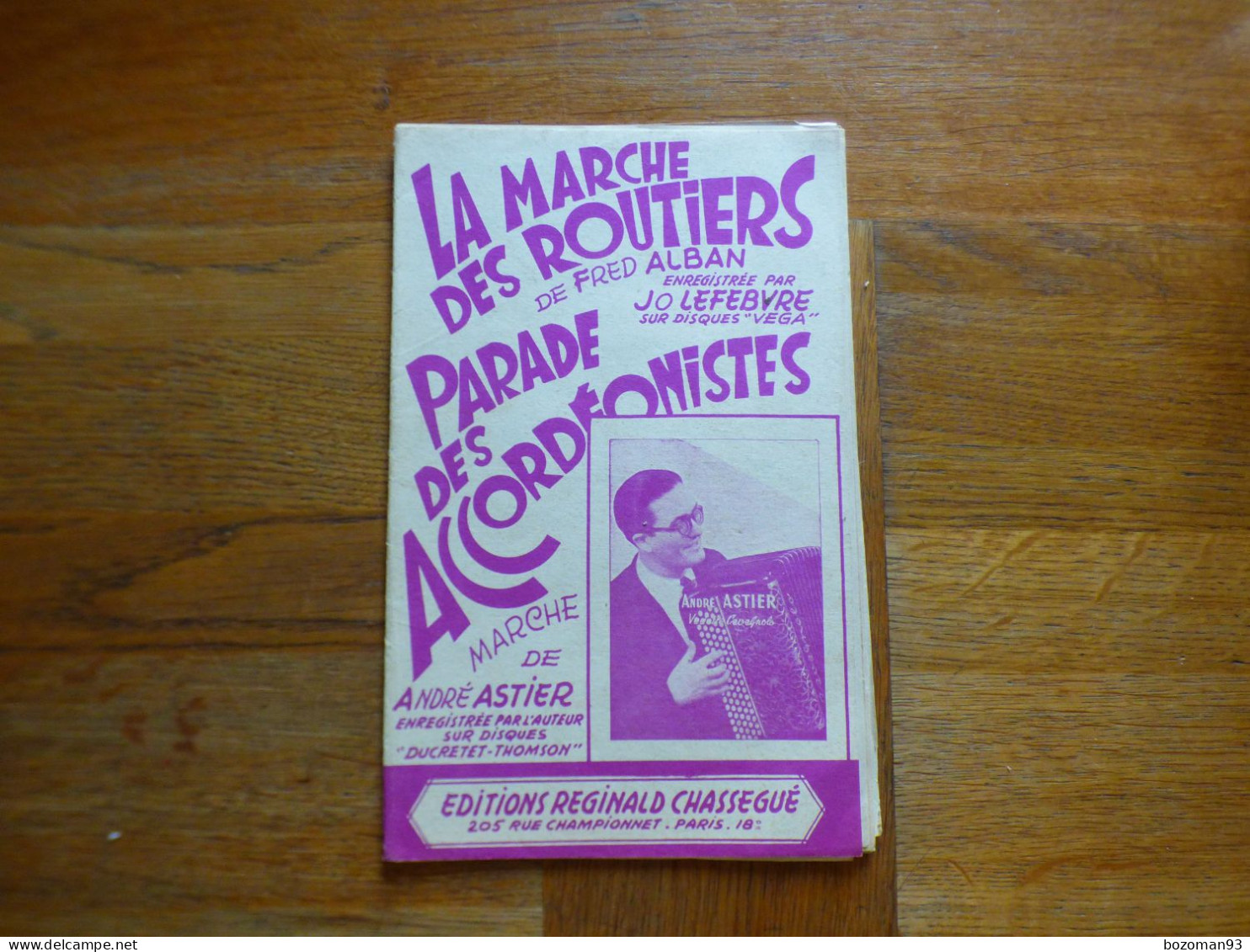 LA MARCHE DES ROUTIERS ( FRED ALBAN ) + PARADE DES ACCORDEONISTES ( ANDRE ASTIER ) - Autres & Non Classés