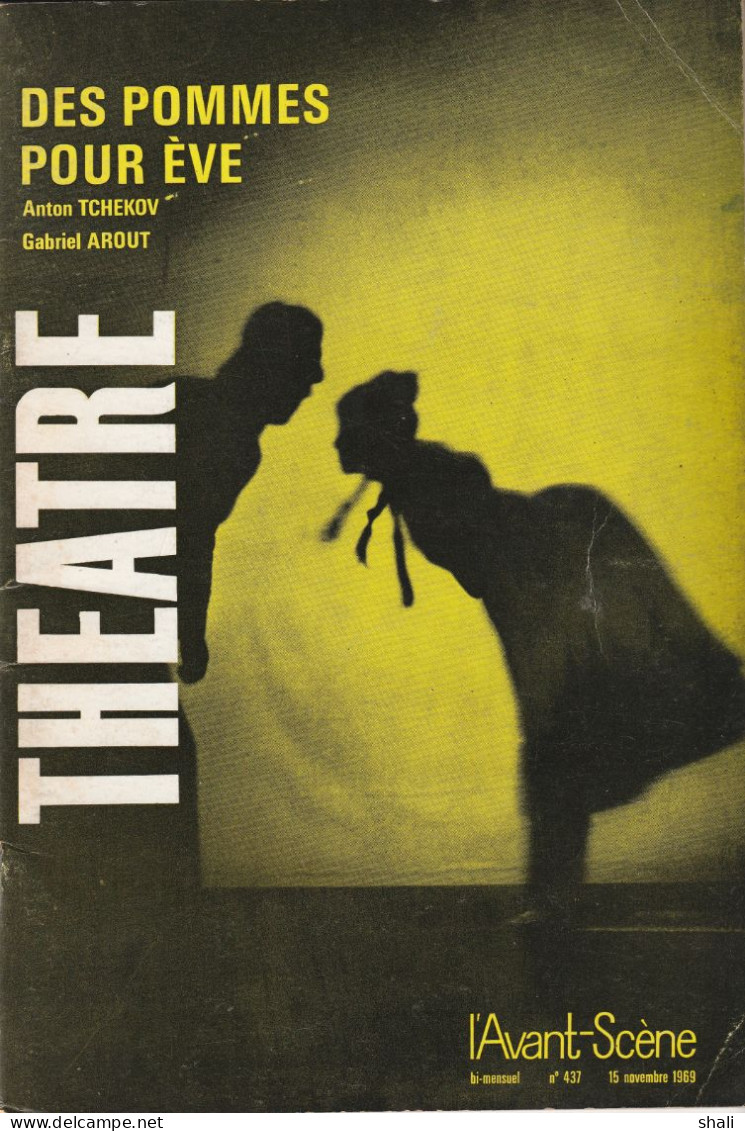 L' AVANT SCENE THEATRE Revue N°437 : Des Pommes Pour Eve - Collectif - Französische Autoren