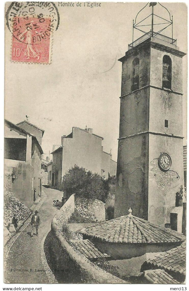 SAINT-JULIEN (13) – Montée De L’Eglise. Editeur Lacour, N° 2476. - Saint Barnabé, Saint Julien, Montolivet