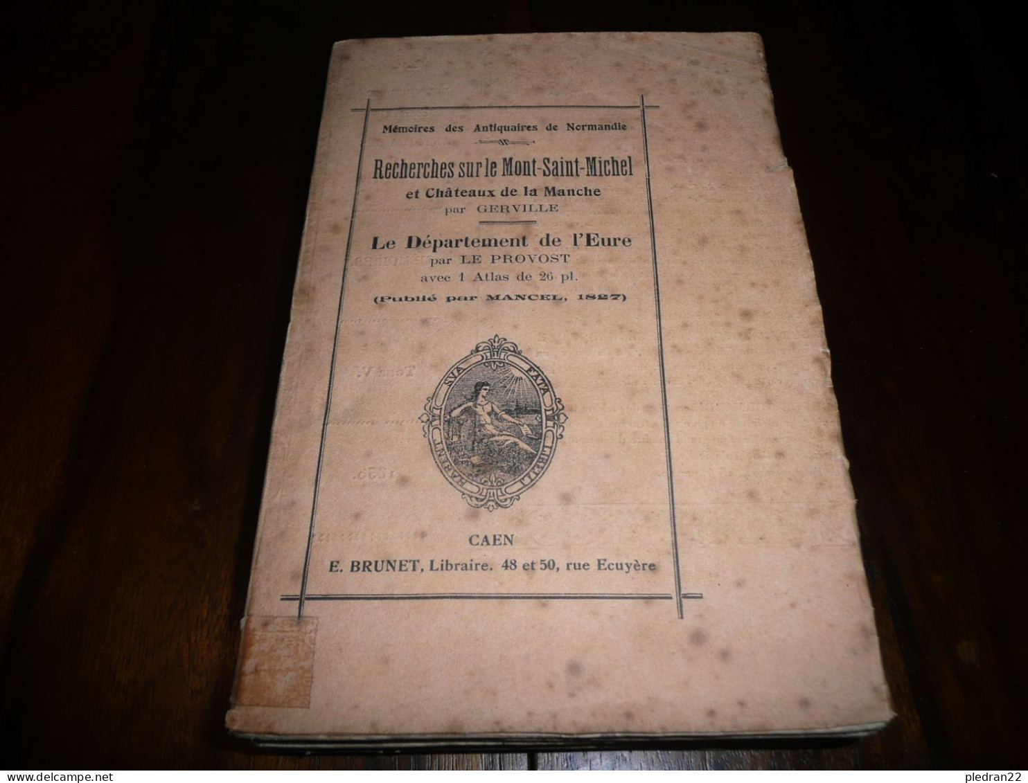 MEMOIRES DES ANTIQUAIRES DE NORMANDIE RECHERCHES SUR LE MONT ST. MICHEL GERVILLE DEPARTEMENT DE L'EURE LE PROVOST 1827 ? - Normandie