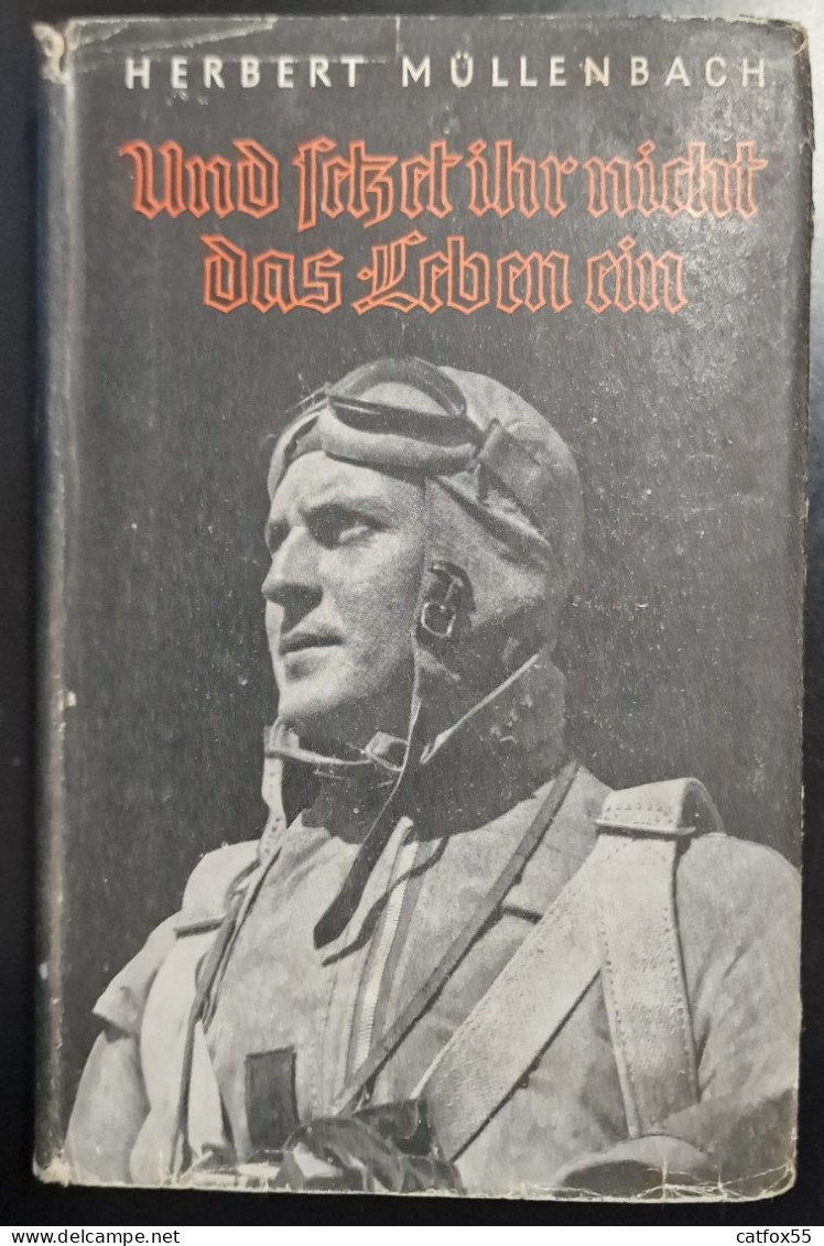 Herbert Müllenbach, Und Setzet Ihr Nicht Das Leben Ein - 5. Wereldoorlogen