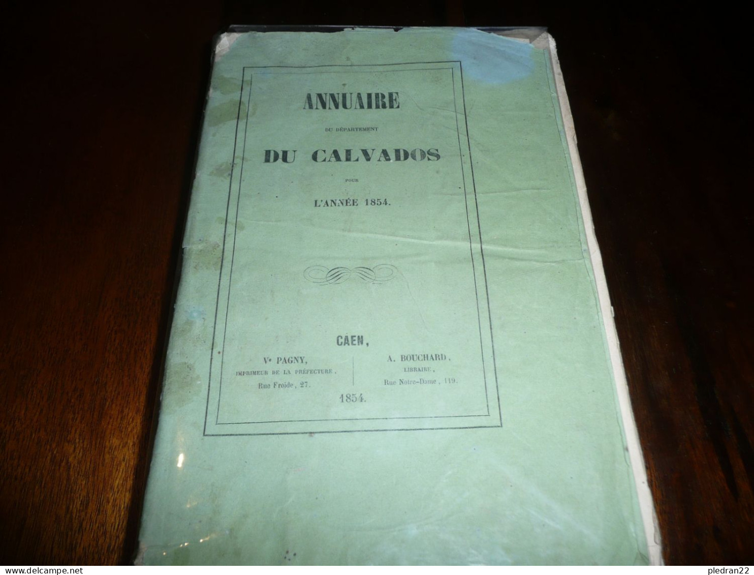 NORMANDIE ANNUAIRE DU DEPARTEMENT DU CALVADOS POUR L'ANNEE 1854 PAGNY IMPRIMEUR BOUCHARD LIBRAIRE A CAEN - Normandie