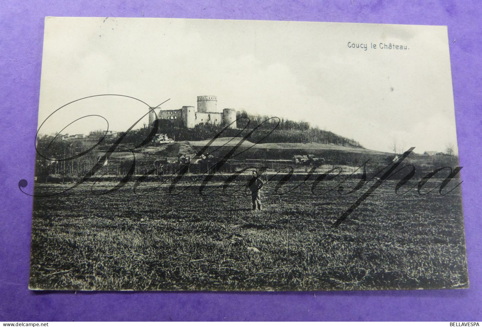 Coucy Chateau Feldpost Pulvermacher  Thüringen  France 1915  1914-18 -15 Inf. 8e REG. 4 Kompanie  15 Infanterie Division - Weltkrieg 1914-18