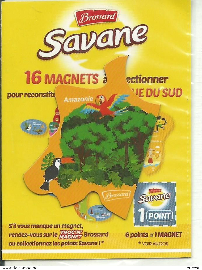 -- MAGNET SAVANE BROSSARD AMERIQUE DU SUD AMAZONIE - Magnetos