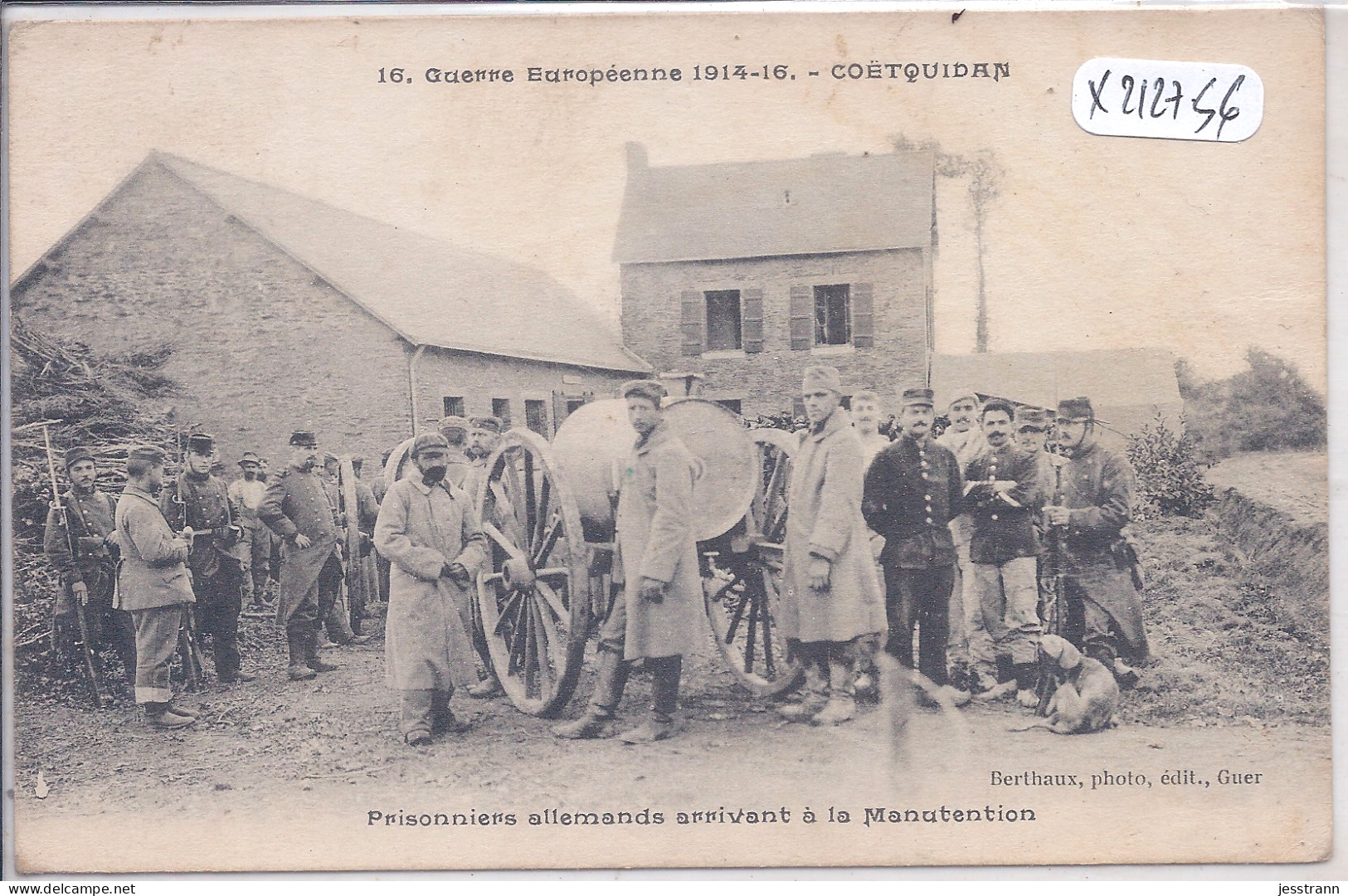 COETQUIDAN- PRISONNIERS ALLEMANDS ARRIVANT A LA MANUTENTION - Guer Cötquidan