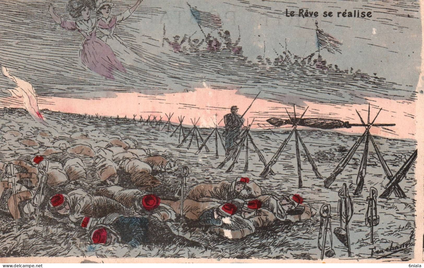 21300 LE REVE SE REALISE Militaires Fusils Fasceaux Camp Repos Couchage Illustrateur FERCHAM   (2 Scans) - Altre Guerre