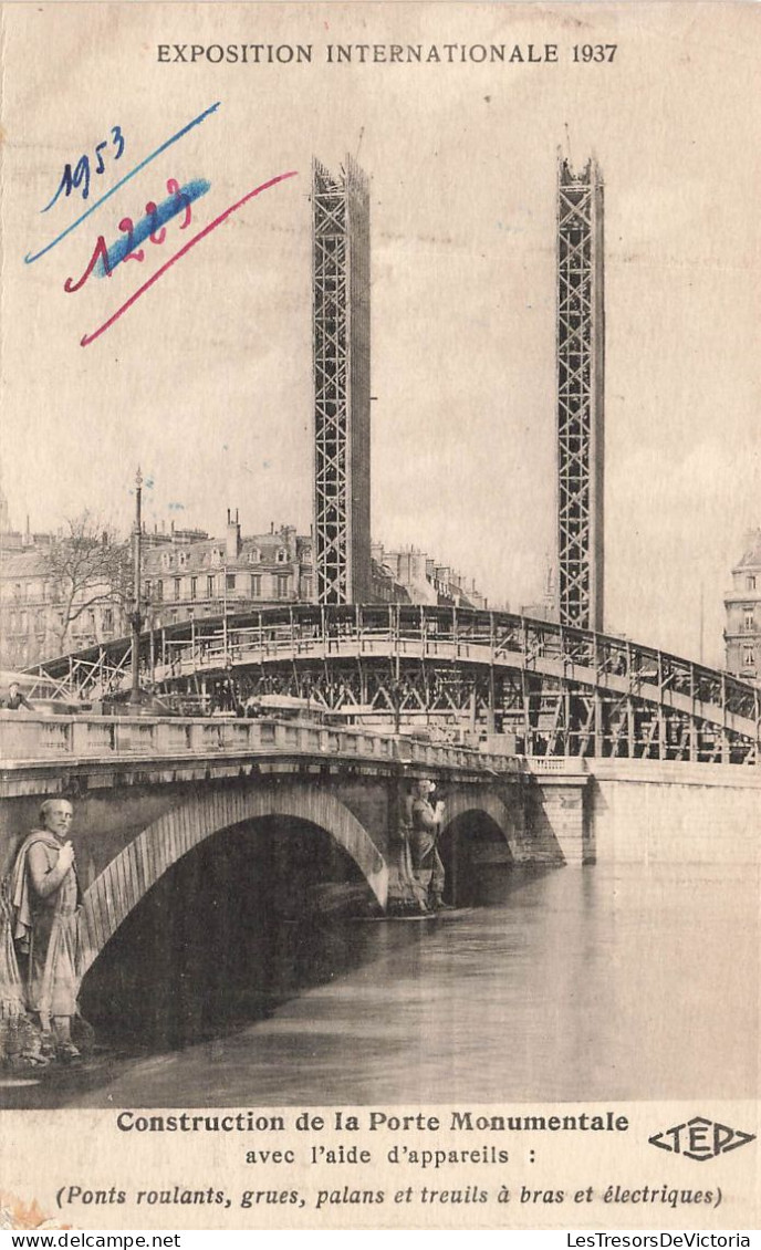 ARCHITECTURE - Exposition Internationale 1937 - Construction De La Porte Monumentale ... -  Carte Postale Ancienne - Brücken