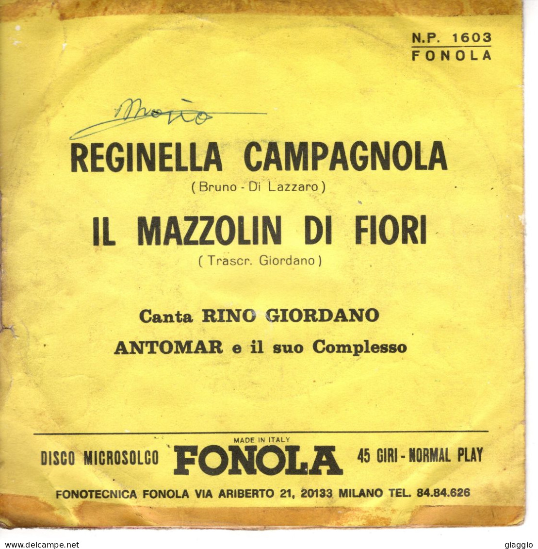 °°° 576) 45 GIRI - R. GIORDANO E ANTOMAR COMPLESSO - REGINELLA CAMPAGNOLA / IL MAZZOLIN DI FIORI °°° - Otros - Canción Italiana