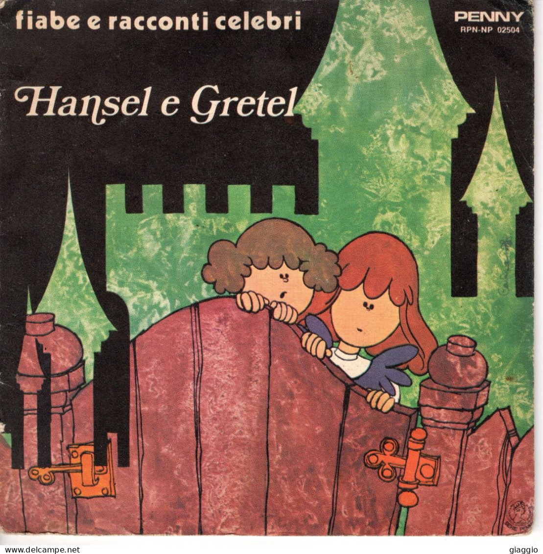 °°° 579) 45 GIRI - CINO TORTORELLA - HANSEL E GRETEL - CON LIBRICINO DELLA FAVOLA ILLUSTRATO (staccato) °°° - Otros - Canción Italiana