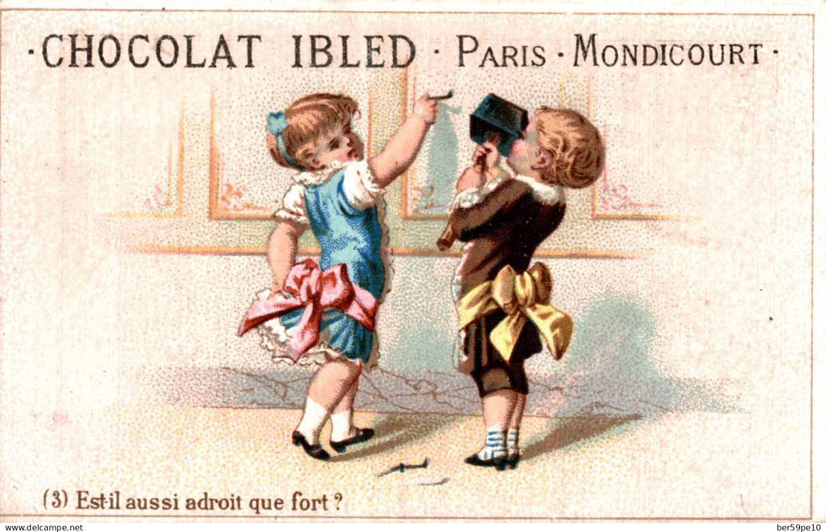 CHROMO CHOCOLAT IBLED PARIS MONDICOURT N°3 EST-IL AUSSI ADROIT QUE FORT ? - Ibled