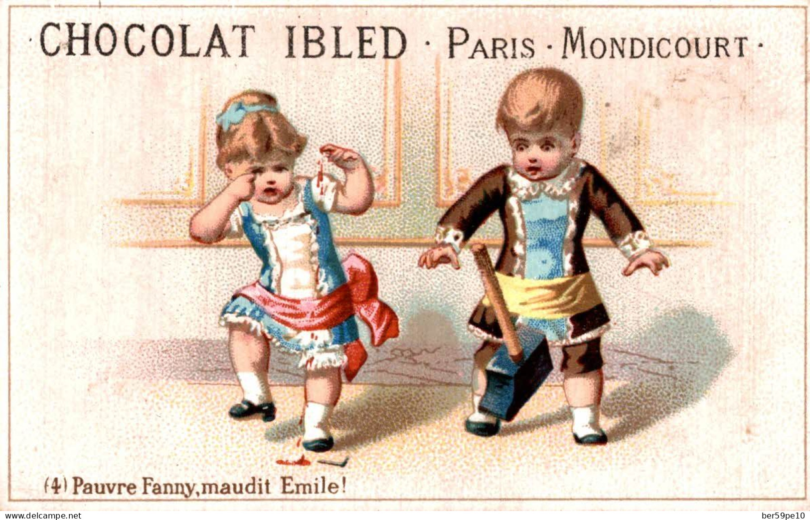 CHROMO CHOCOLAT IBLED PARIS MONDICOURT N°4 PAUVRE FANNY MAUDIT EMILE ! - Ibled