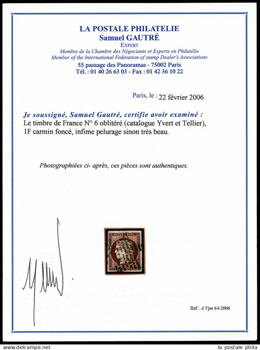 O N°6, 1fr Carmin, Pelurage Sinon TB (signé Calves)  Qualité: Oblitéré  Cote: 1000 Euros - 1849-1850 Ceres