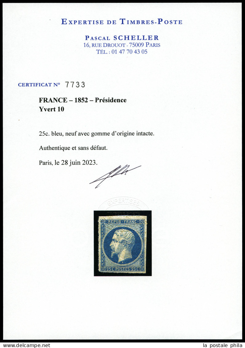 ** N°10, 25c Bleu, Fraîcheur Postale. SUPERBE. R.R. (certificat)  Qualité: ** - 1852 Louis-Napoléon