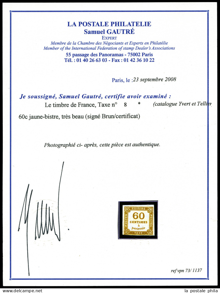* N°8, 60c Jaune-bistre. TB (signé Brun/certificat)  Qualité: *  Cote: 800 Euros - 1859-1959 Mint/hinged