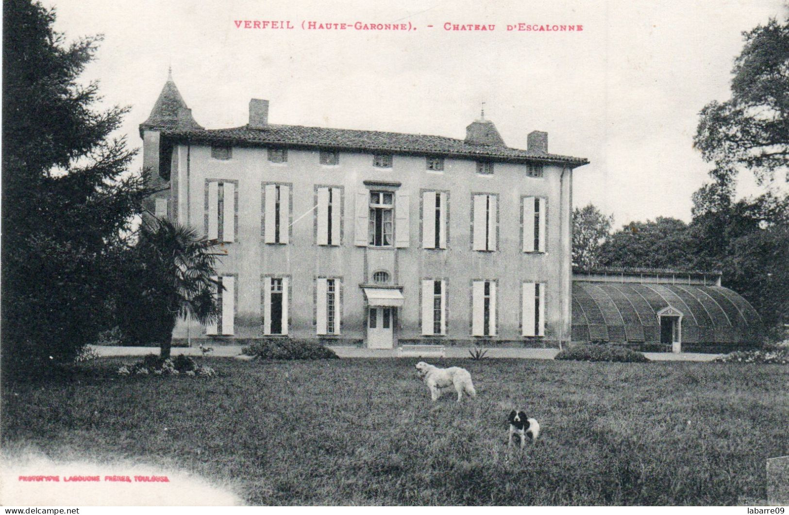 VERFEIL -(31)- 2 C.P: CHATEAU D'ESCALONNE + CHATEAU D'ESCALONNE. - Verfeil