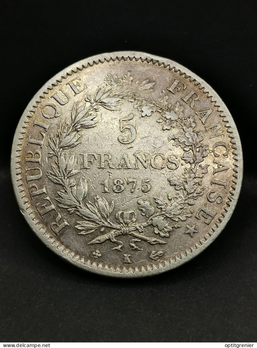 5 FRANCS HERCULE ARGENT 1875 K BORDEAUX FRANCE / SILVER - 5 Francs