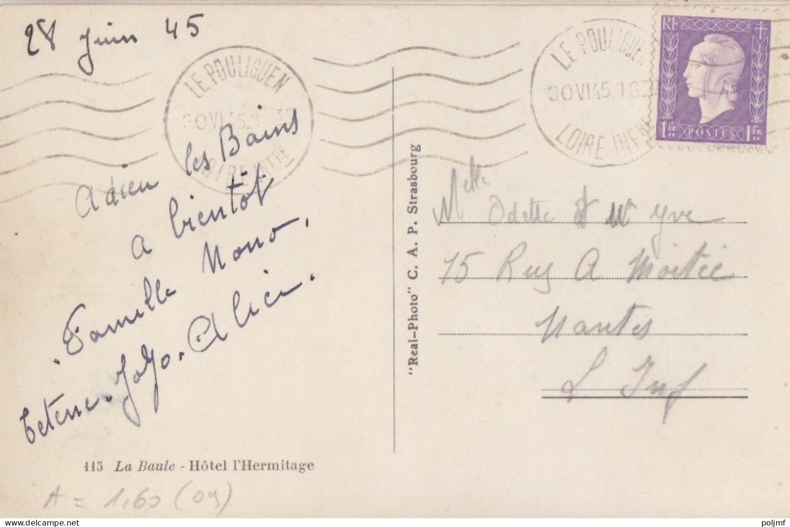 CP (La Baule - Hôtel L'Hermitage) Obl. Krag Le Pouliguen Le 30 VI 45 Sur 1f Dulac Violet N° 689 Pour Nantes - 1944-45 Marianne (Dulac)