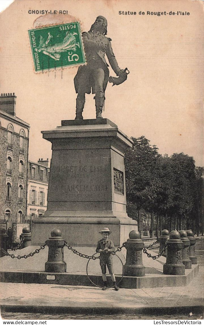 FRANCE - Choisy Le Roi - Statue De Rouget De L'Isle - Carte Postale Ancienne - Choisy Le Roi