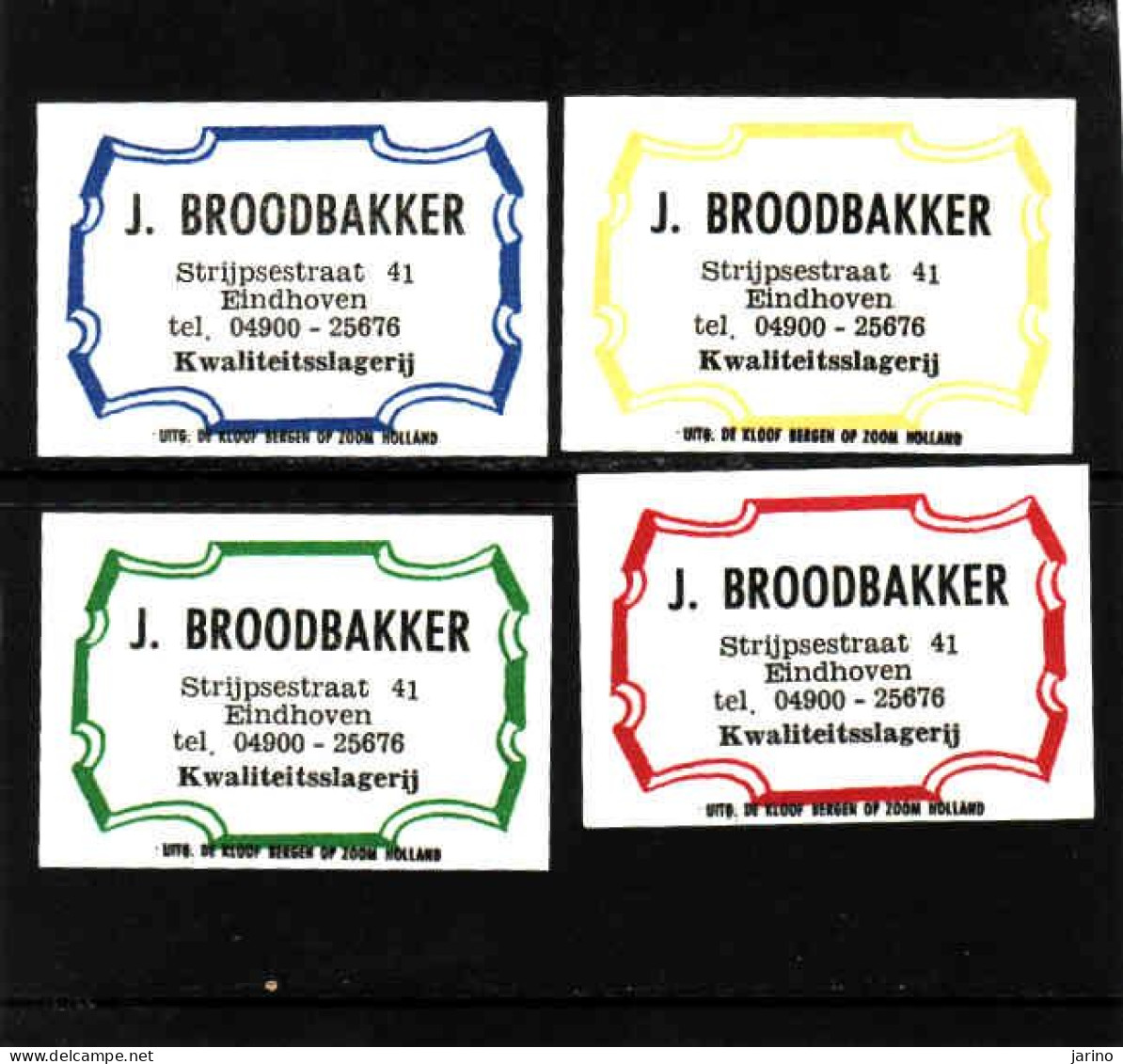 4 Dutch Matchbox Labels, Eindhoven - North Brabant, J. BROODBAKKER, Kwaliteitsslagerij, Zündholzetiketten Netherlands - Boites D'allumettes - Etiquettes