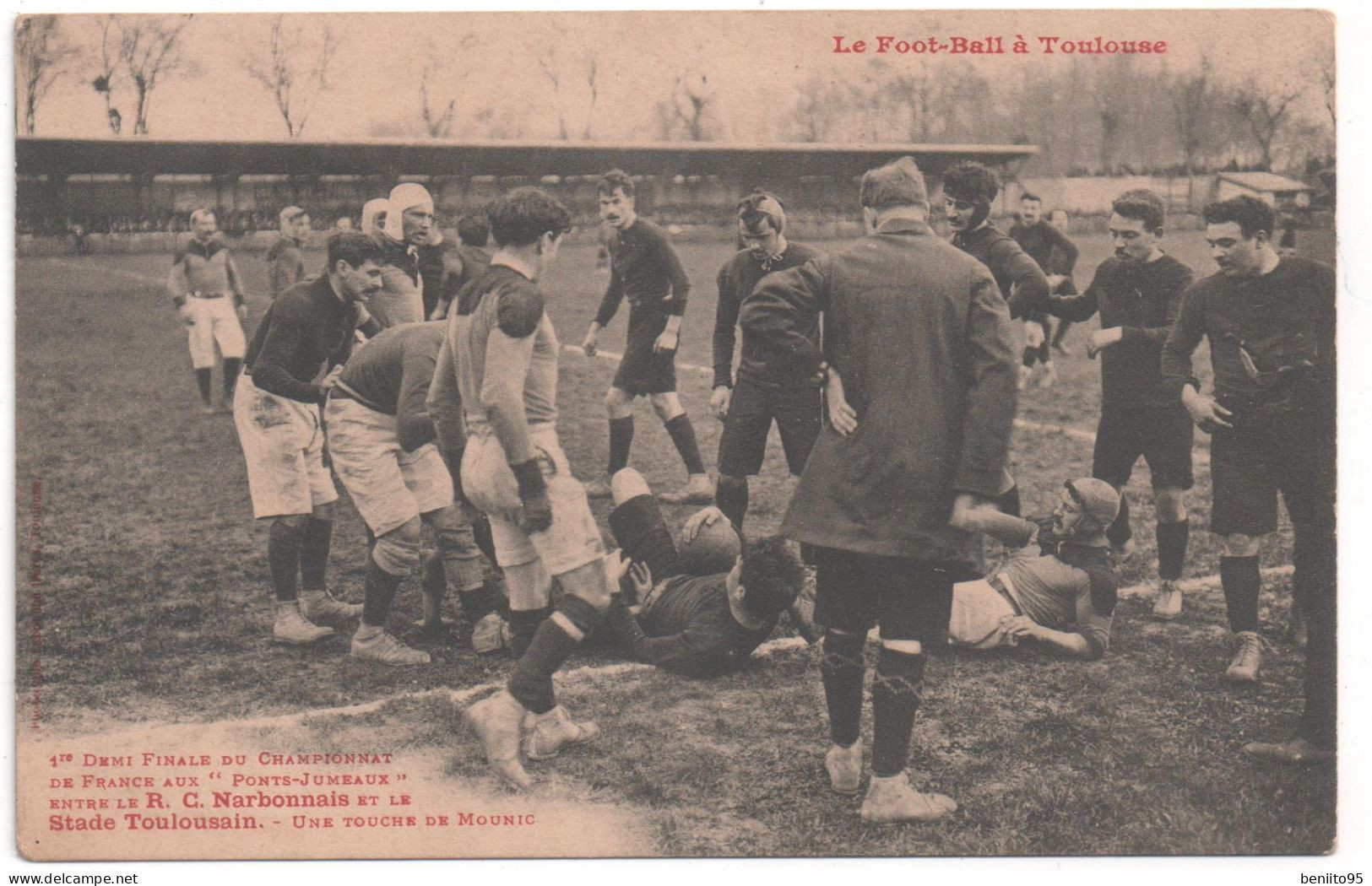 CPA D'un Match De Rugby Entre Le R.C NARBONNAIS Et Le STADE-TOULOUSAIN En 1912. - Toulouse