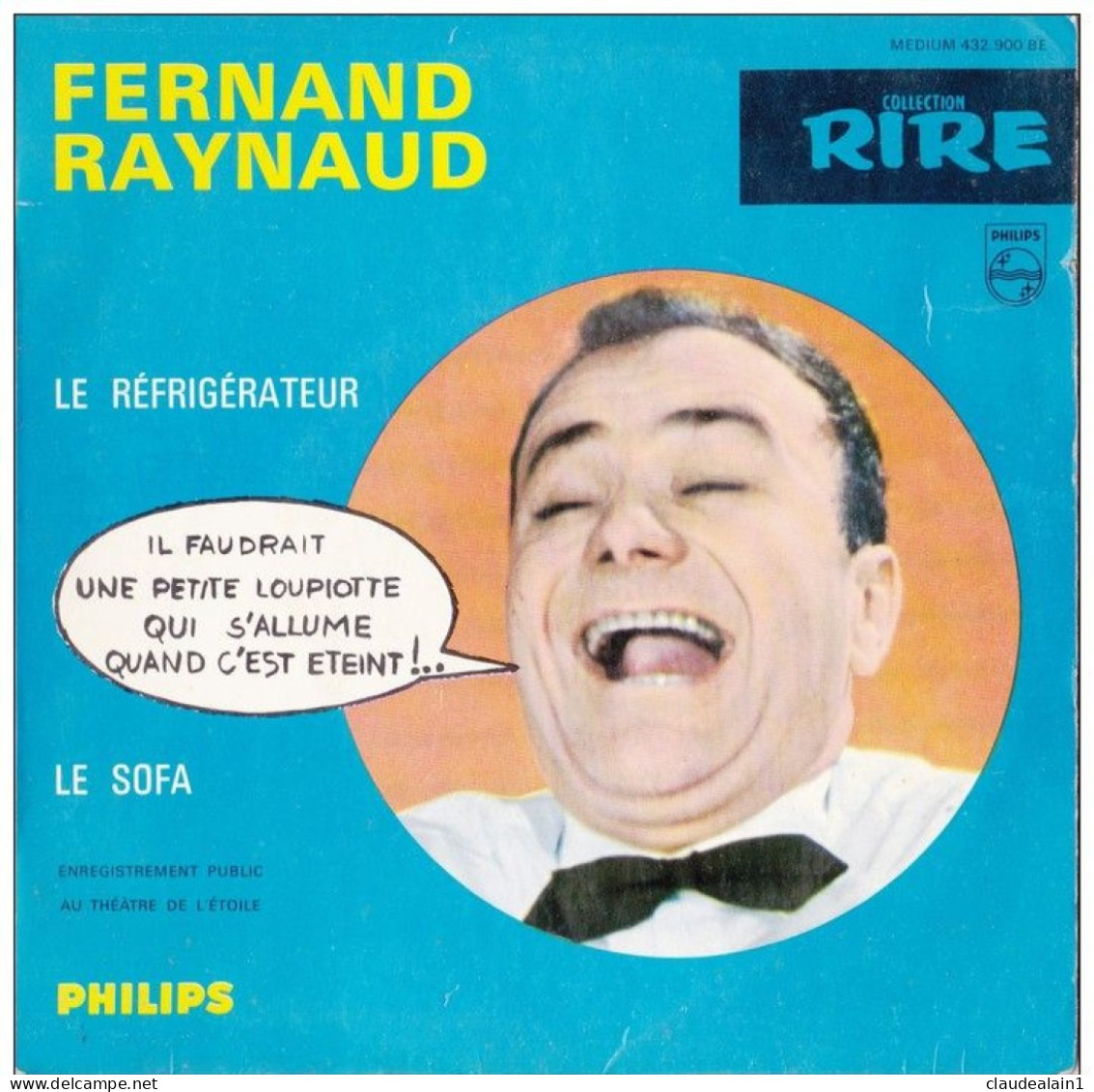 DISQUE VINYLE 45T - FERNAND RAYNAUD - LE REFRIGERATEUR - LE SOFA - DISQUE PHILIPS -  COLLECTION RIRE - Collectors