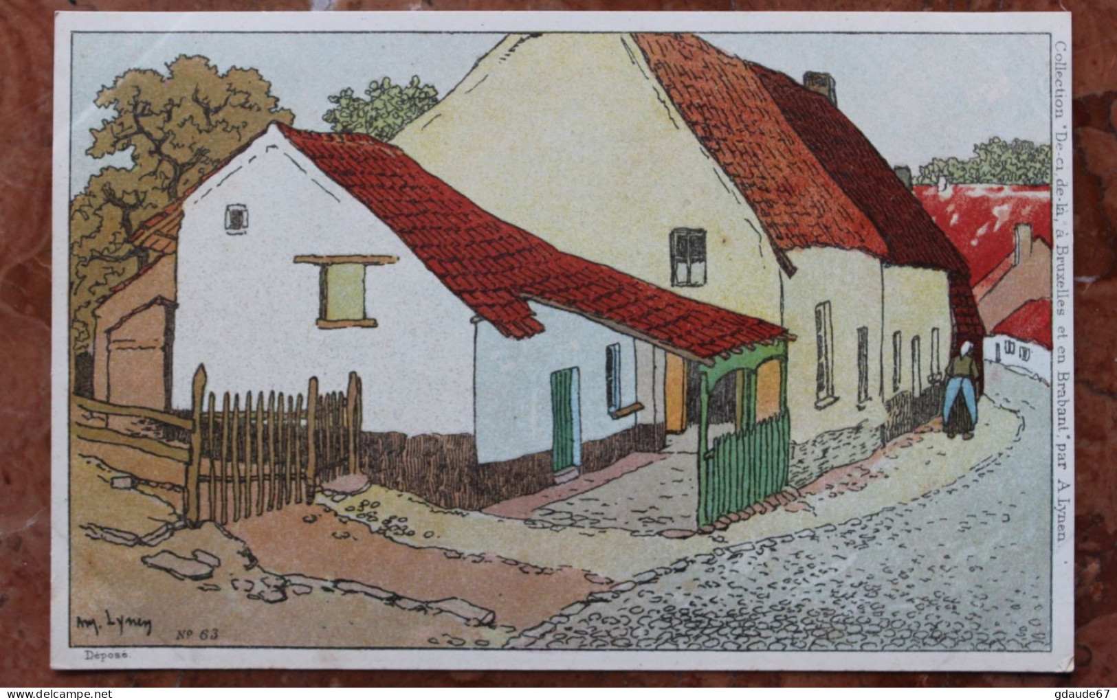 ILLUSTRATEUR AMEDEE LYNEN "DE CI DE LÀ À BRUXELLES ET EN BRABANT" - N° 63 RUE DE FOREST - UCCLE STALLE - Lynen, Amédée-Ernest